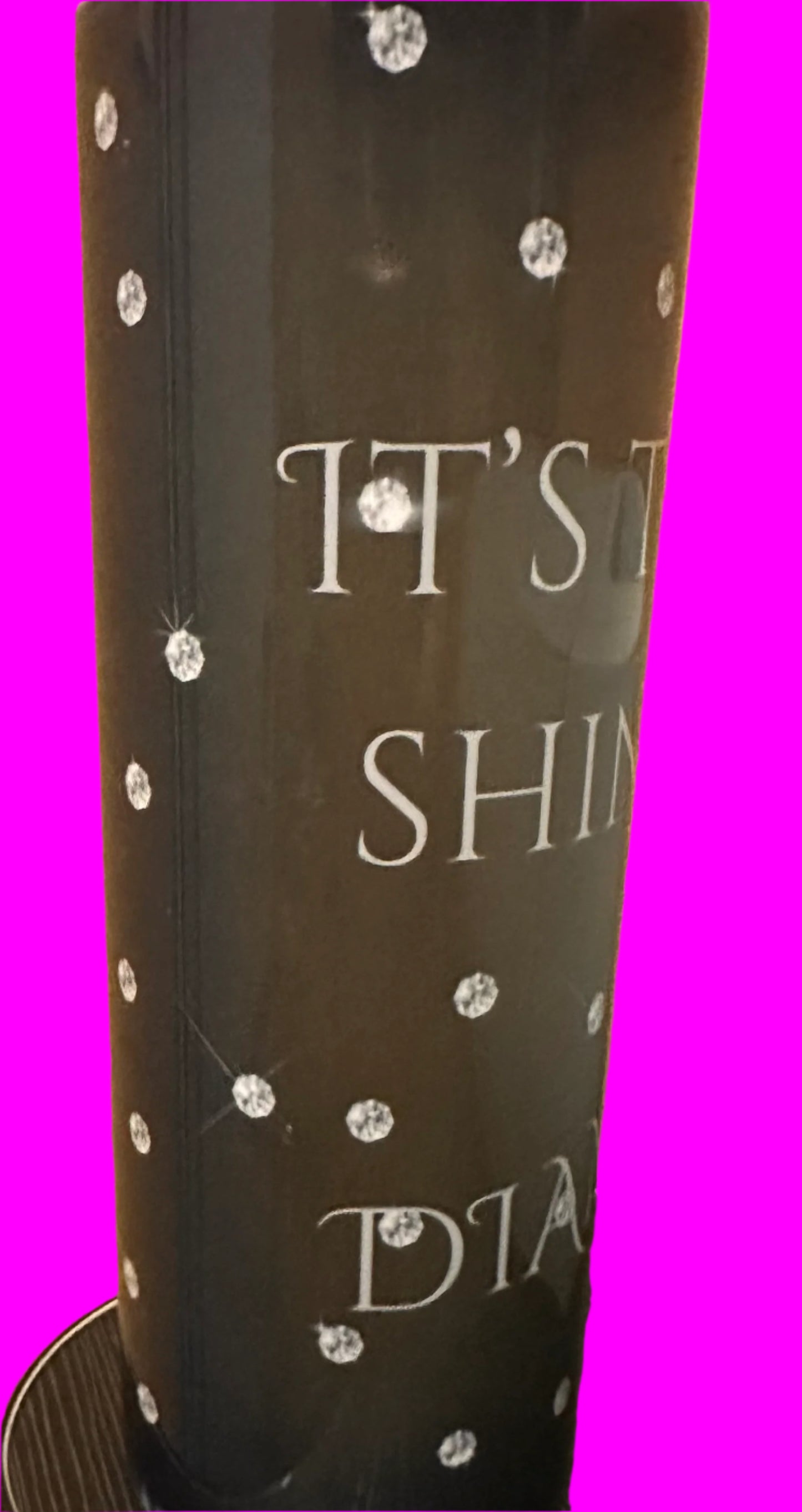 Shine like a diamond 20oz Tumbler
