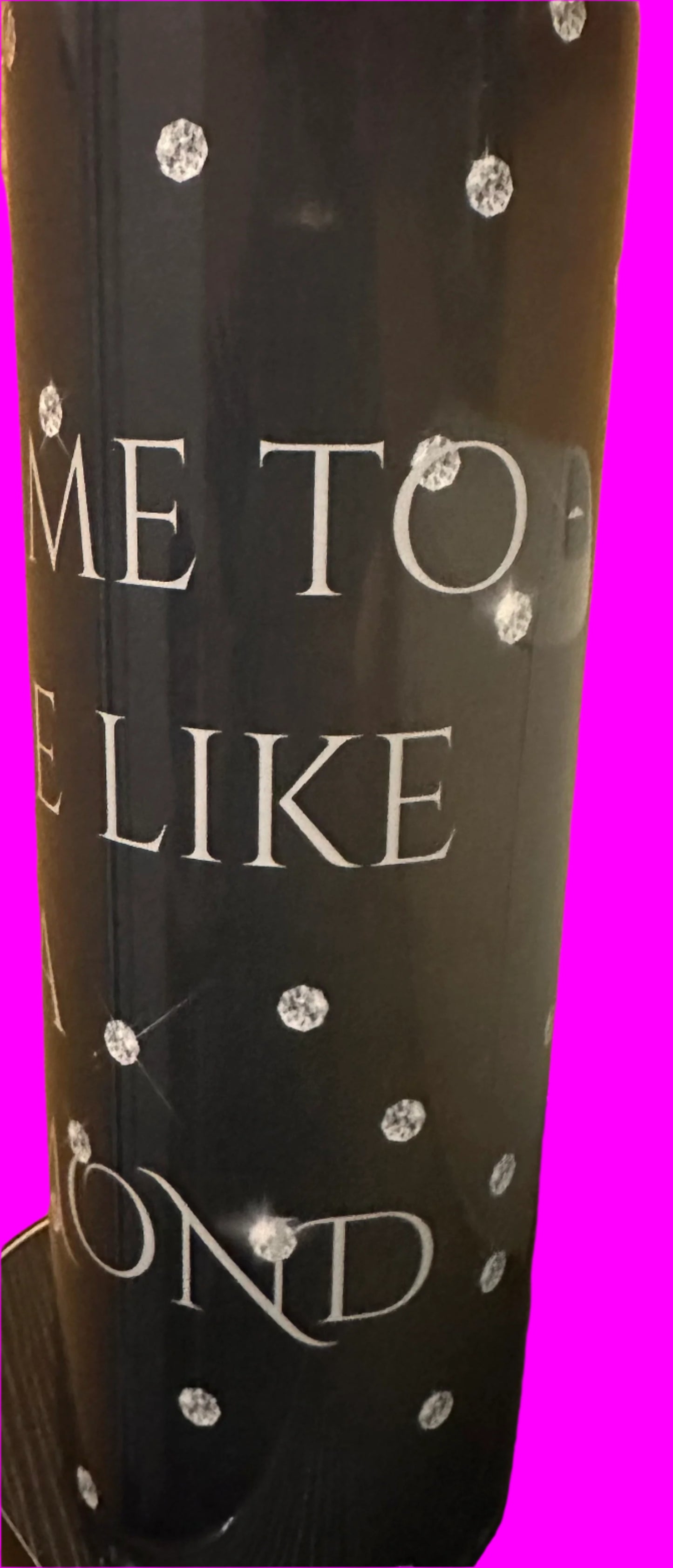 Shine like a diamond 20oz Tumbler
